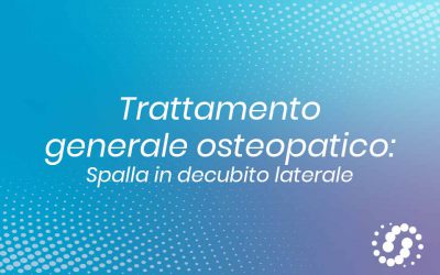 Trattamento generale osteopatico spalla in decubito laterale