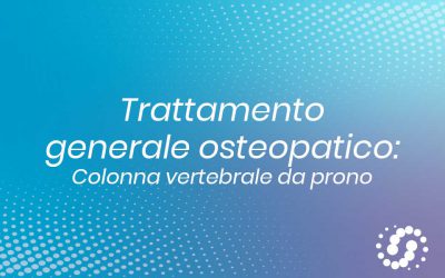 Trattamento generale osteopatico colonna vertebrale da prono